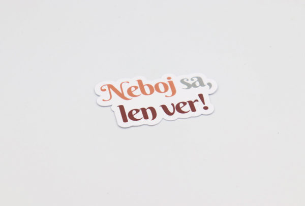 Papierová nálepka "NEBOJ SA" - Image 2
