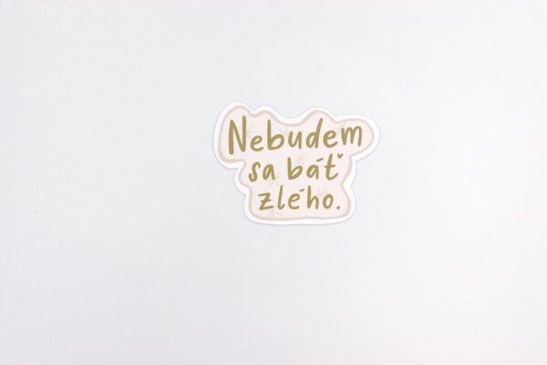 Papierová nálepka „NEBUDEM SA BÁŤ ZLÉHO“