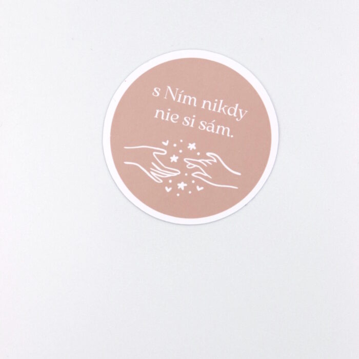 Papierová nálepka "S NÍM NIKDY NIE SI SÁM"