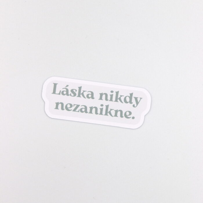 Papierová nálepka "LÁSKA NEZANIKNE"