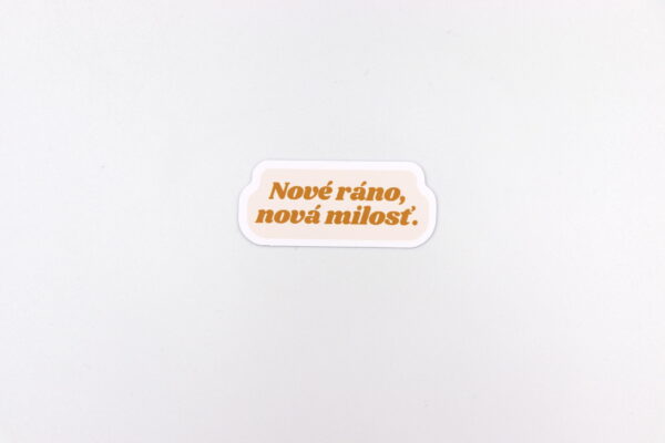 Papierová nálepka "NOVE RÁNO, NOVÁ MILOSŤ"